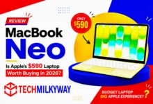 Apple MacBook Neo 2026 Review — $599 Budget Mac Laptop | TechMilkyWay